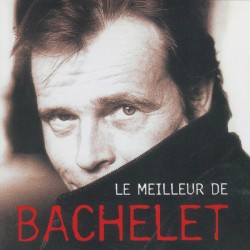 Le Meilleur de Bachelet