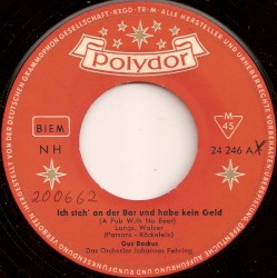 Ich steh’ an der Bar und habe kein Geld / Hätt’ ich doch ein Girl