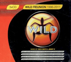 Wild Reunion 1996–2011