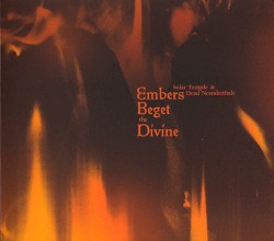 Embers Beget the Divine
