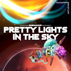 Pretty Lights in the Sky
