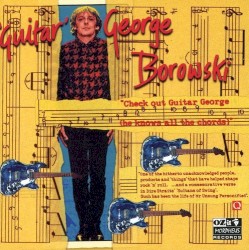 Check Out Guitar George (He Knows All the Chords)