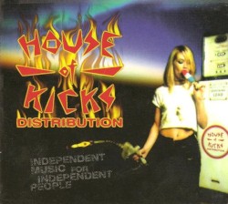 House of Kicks Distribution - Independent Music for Independent People