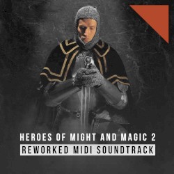 Heroes of Might and Magic II: Reworked MIDI Soundtrack