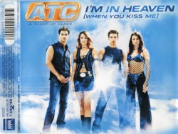 I’m in Heaven (When You Kiss Me)