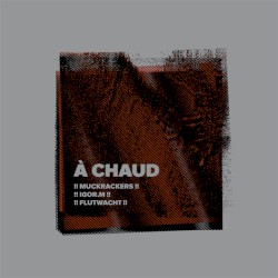 à chaud - à froid