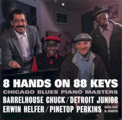 8 Hands on 88 Keys: Chicago Blues Piano Masters