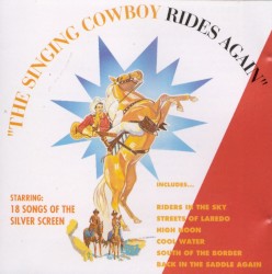 The Singing Cowboy Rides Again