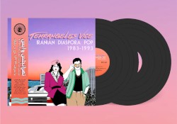 Tehrangeles Vice (Iranian Diaspora Pop 1983-1993)