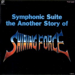 Symphonic Suite the Another Story of Shining Force