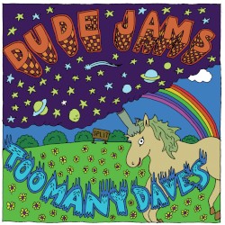 Dude Jams / Too Many Daves