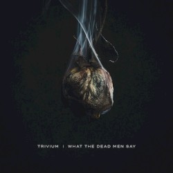 What the Dead Men Say/Catastrophist