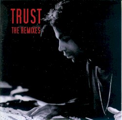 Trust: The Remixes