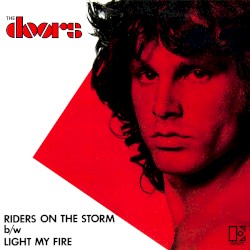 Riders on the Storm / Light My Fire