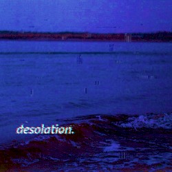 desolation.