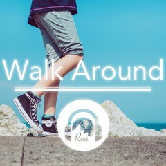 Walk Around