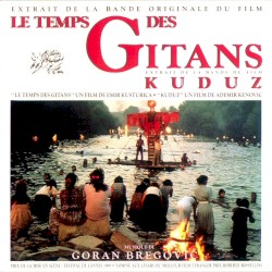 Le Temps des Gitans / Kuduz
