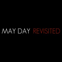 May Day Revisited