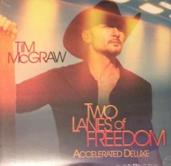 Two Lanes Of Freedom(Accelerated Deluxe)