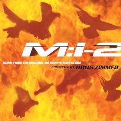 Mission: Impossible 2: Music From the Original Motion Picture Score
