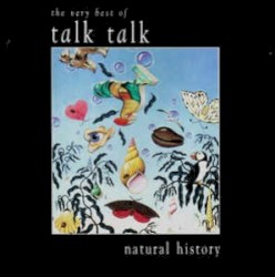 Natural History: The Very Best of Talk Talk