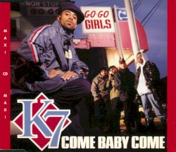 Come Baby Come