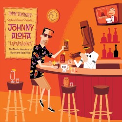 Richard Cheese Presents Johnny Aloha: Lavapalooza