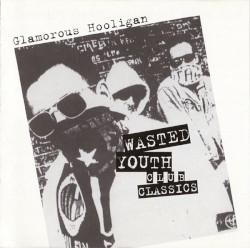 Wasted Youth Club Classics