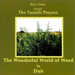 The Wonderful World of Weed in Dub