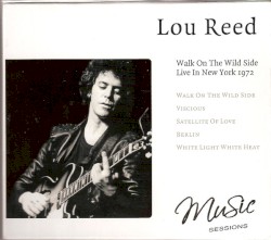 Walk on the Wild Side: Live in New York 1972
