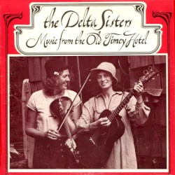 Music From The Old Timey Hotel