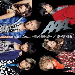 Dream After Dream ～夢から醒めた夢～ / 逢いたい理由