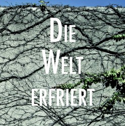 Die Welt erfriert