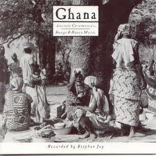 Africa: Ancient Ceremonies, Dance Music & Songs of Ghana