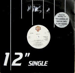 Special Medley of “The Glamorous Life” / “Sister Fate” / “A Love Bizarre”