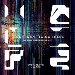 I Don't Want to Go There (Dennis Sheperd remix)