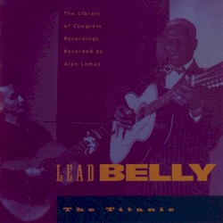 The Titanic: Library of Congress Recordings, Volume 4