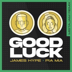 Good Luck (MistaJam Remix)