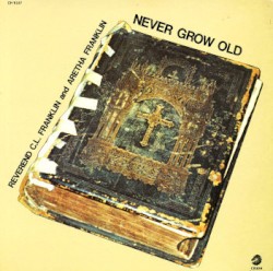 Never Grow Old