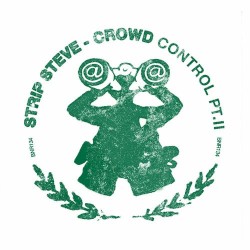 Crowd Control, Part II