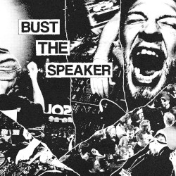 Bust the Speaker