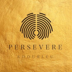 Persevere