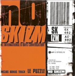 No Skizm / Qu'est-ce qu'on va t'laisser ?