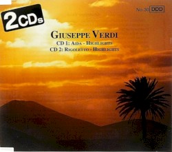 Aida - Highlights / Rigoletto - Highlights