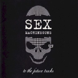 to the future tracks~未発表曲の集い~