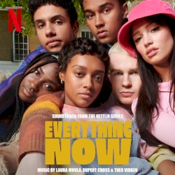 Everything Now (Soundtrack from the Netflix Series)