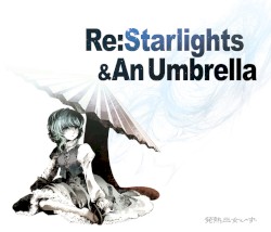 Re:Starlights & An Umbrella