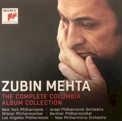 Zubin Mehta: The Complete Columbia Album Collection