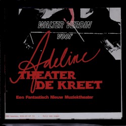 Voor Adeline "Een Fantastisch Nieuw Muziektheater"