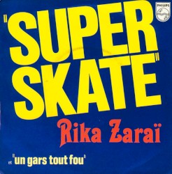 Super Skate / Un gars tout fou
